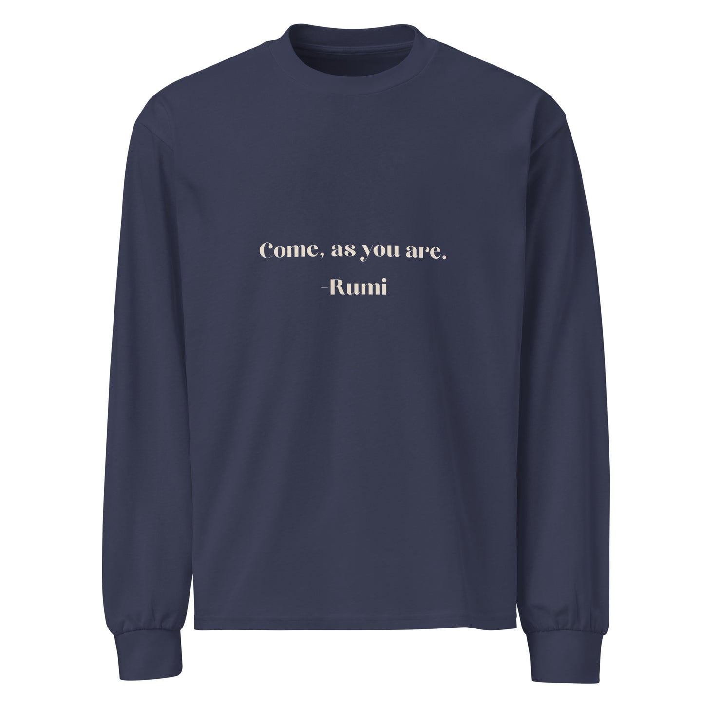 Come as you are Rumi Inspired long sleeve shirt | Muslim Apparel and Gifts